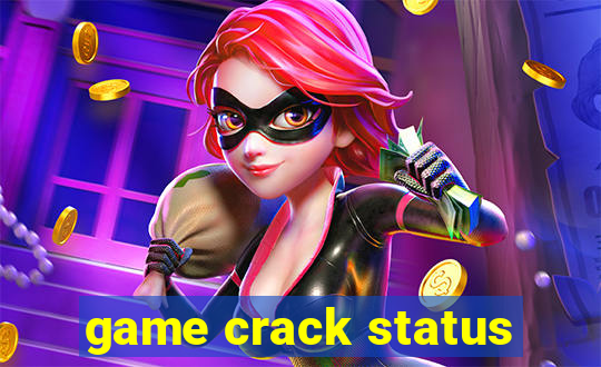 game crack status