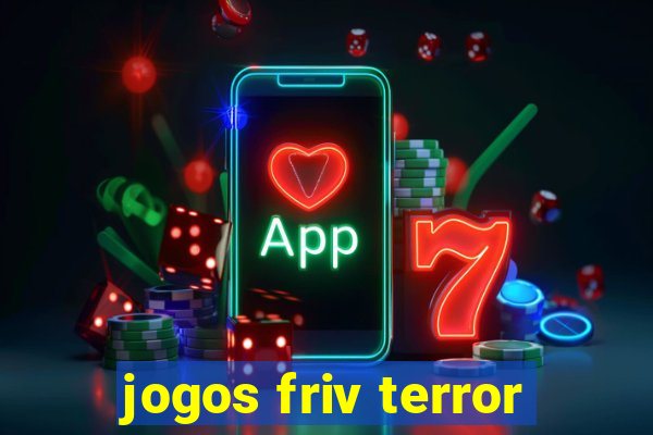 jogos friv terror