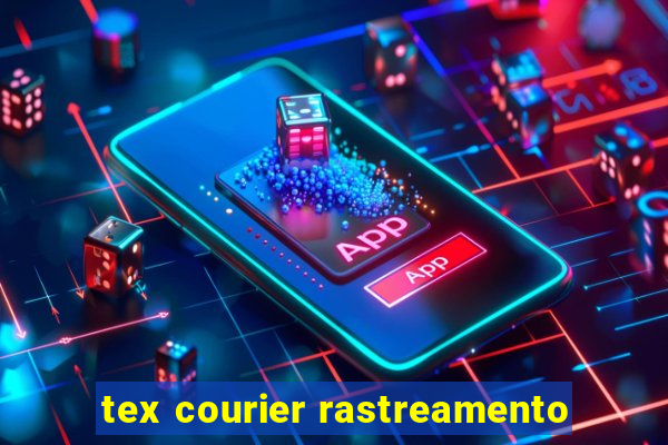 tex courier rastreamento