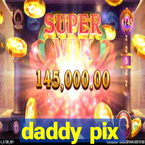 daddy pix