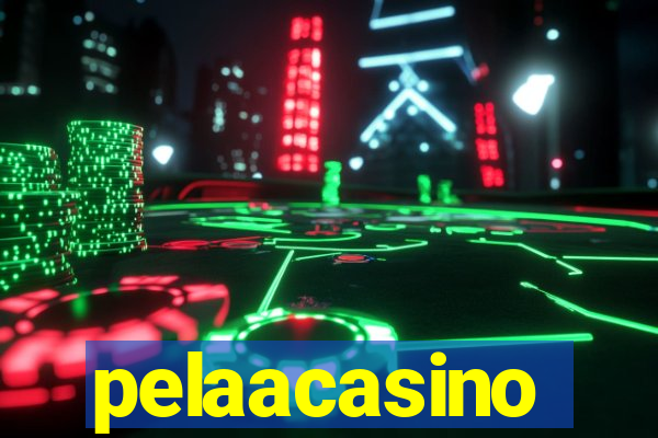 pelaacasino