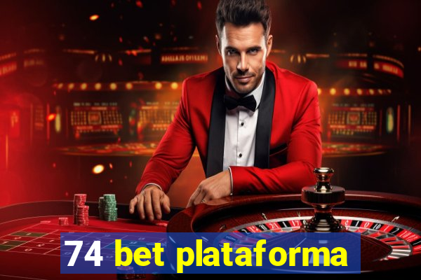 74 bet plataforma