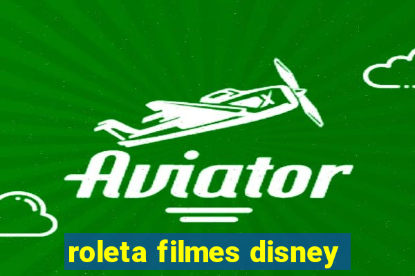 roleta filmes disney