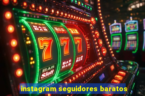 instagram seguidores baratos