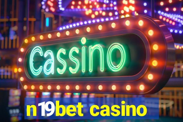 n19bet casino