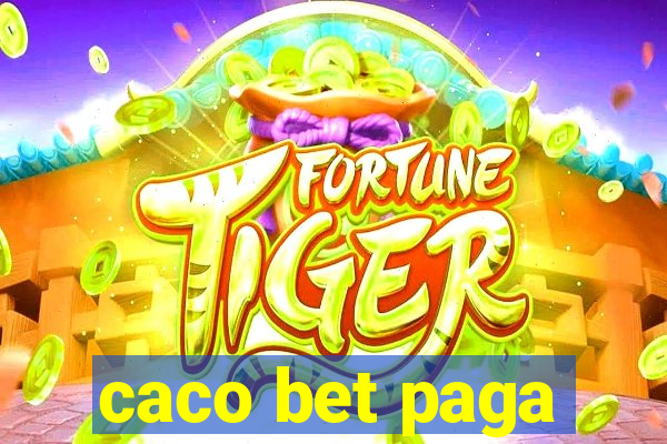 caco bet paga