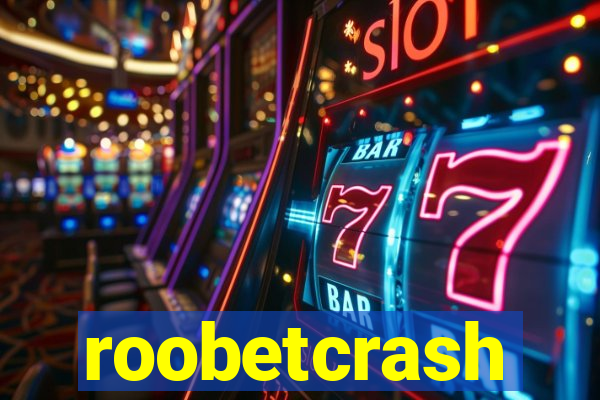 roobetcrash