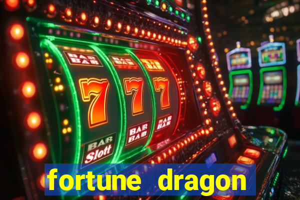 fortune dragon ganho certo demo