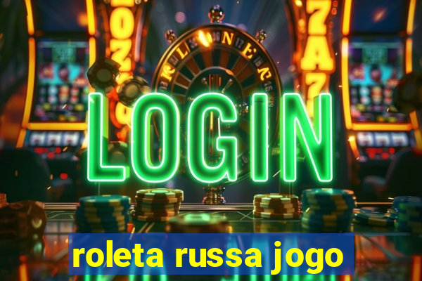 roleta russa jogo