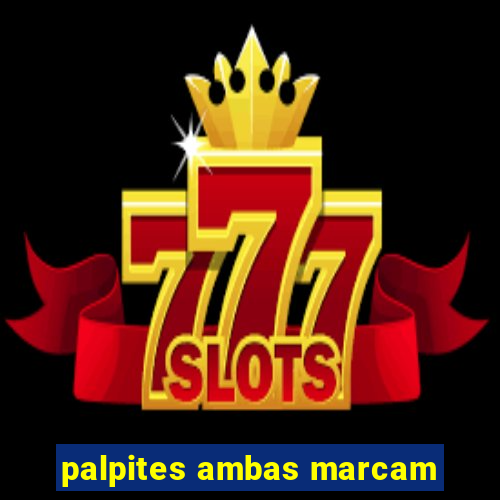 palpites ambas marcam