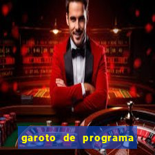 garoto de programa na zona leste