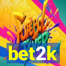 bet2k