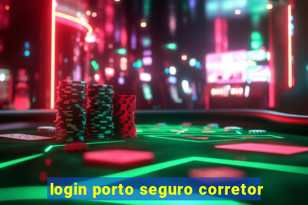 login porto seguro corretor