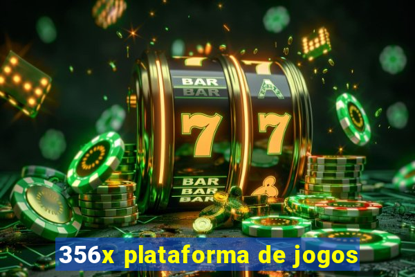 356x plataforma de jogos