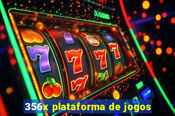 356x plataforma de jogos