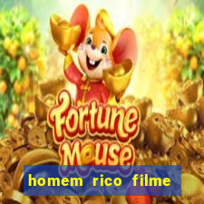 homem rico filme filme homem rico finge ser pobre para