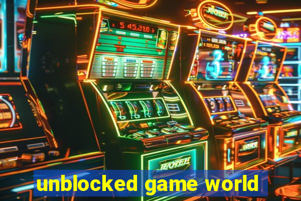 unblocked game world