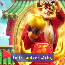 feliz aniversário, meu amor texto emocionante