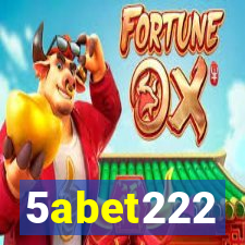 5abet222