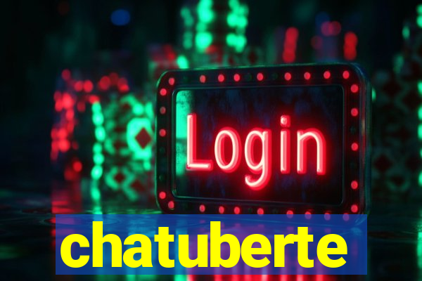 chatuberte