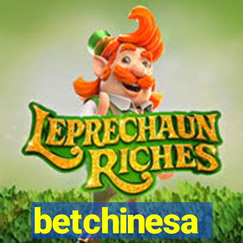 betchinesa