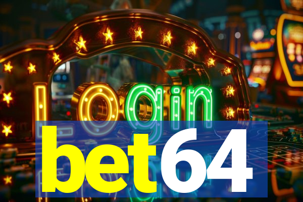 bet64