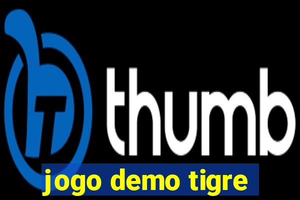 jogo demo tigre