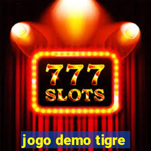 jogo demo tigre