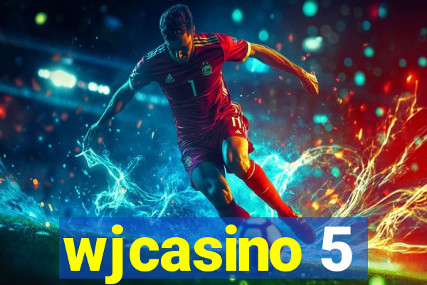 wjcasino 5