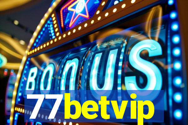 77betvip