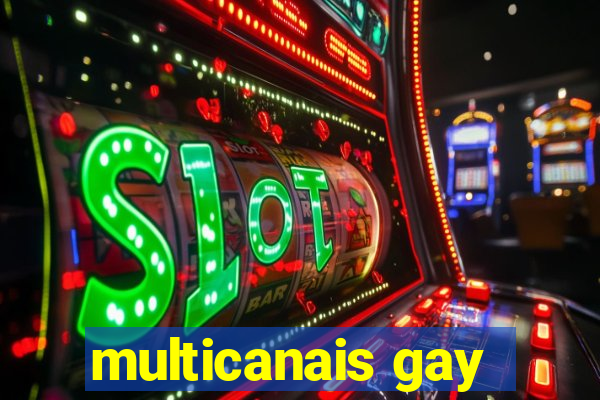 multicanais gay