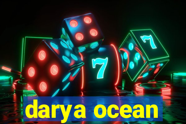 darya ocean