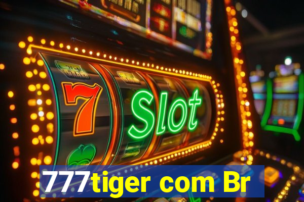 777tiger com Br