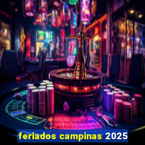 feriados campinas 2025