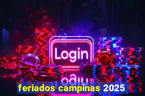 feriados campinas 2025