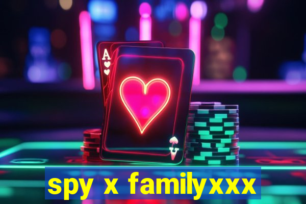 spy x familyxxx