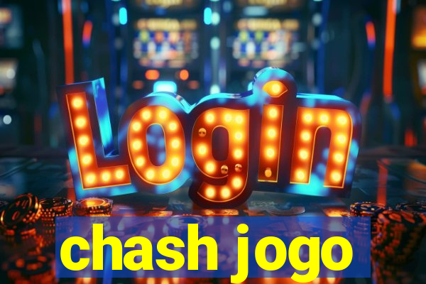 chash jogo