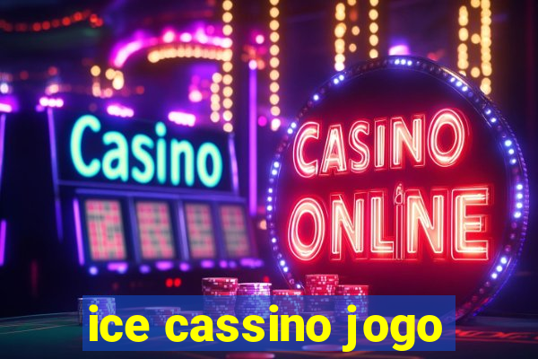 ice cassino jogo