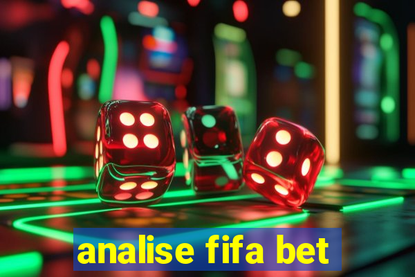 analise fifa bet