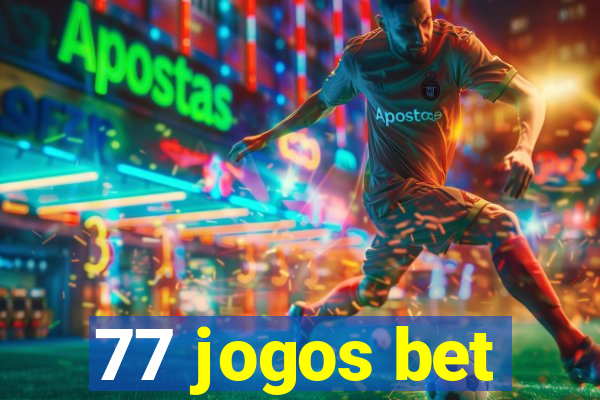 77 jogos bet