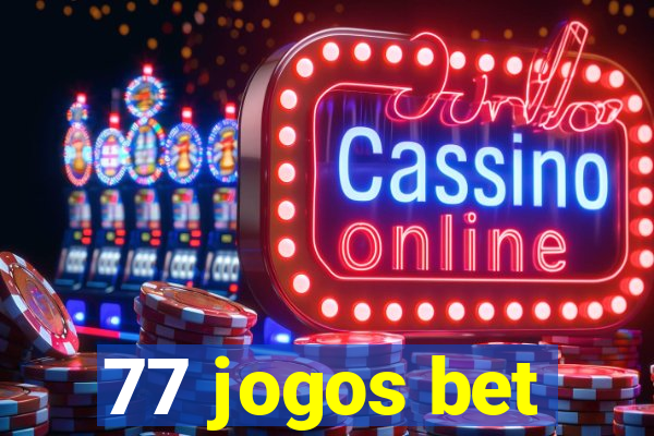 77 jogos bet