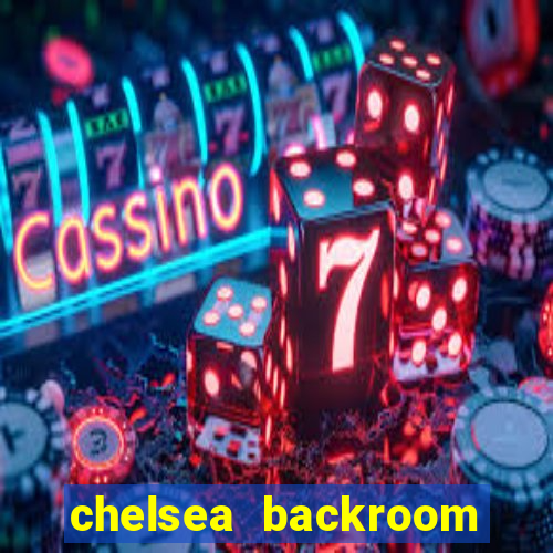 chelsea backroom casting couch