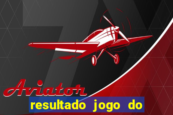 resultado jogo do bicho das 10 horas