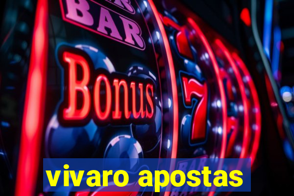 vivaro apostas