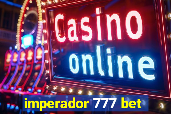 imperador 777 bet