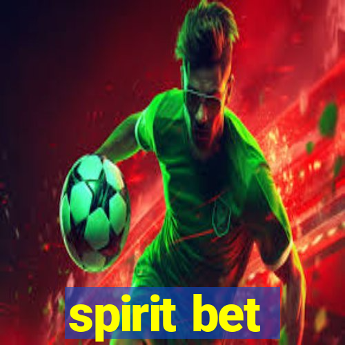 spirit bet