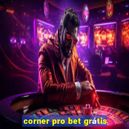 corner pro bet grátis