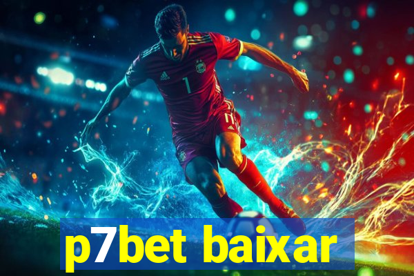 p7bet baixar