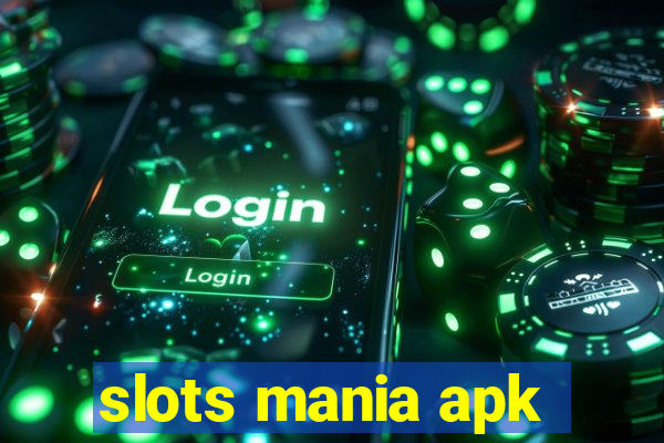 slots mania apk