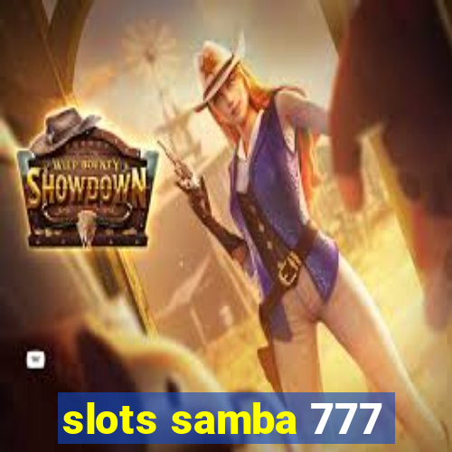 slots samba 777